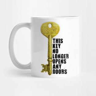 This key no longer opens any doors Mug